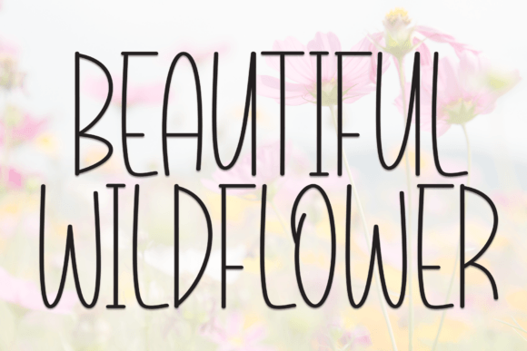 Beautiful Wildflower: Your Font for Friendly, Whimsical Designs