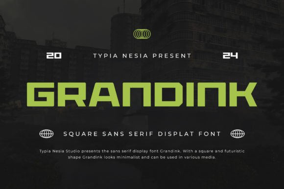 Grandink: The Bold Sans Display Font for Modern Design