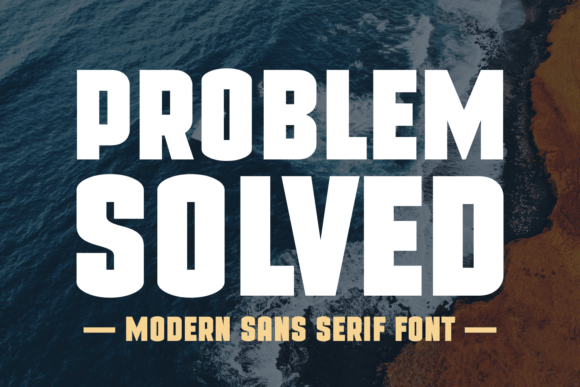 Problem Solved: A Font That Commands Attention
